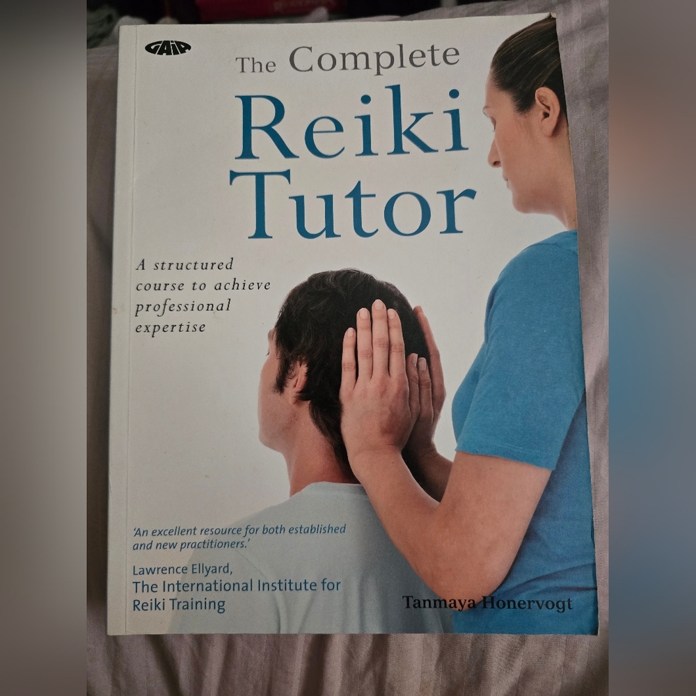 Complete Reiki Tutor: A Structured Course to Achieve Professional Expertise P/O